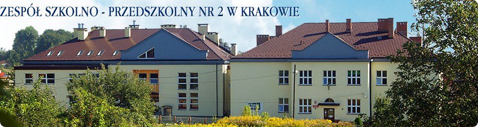Zespół Szkolno - Przedszkolny nr 2 w Krakowie